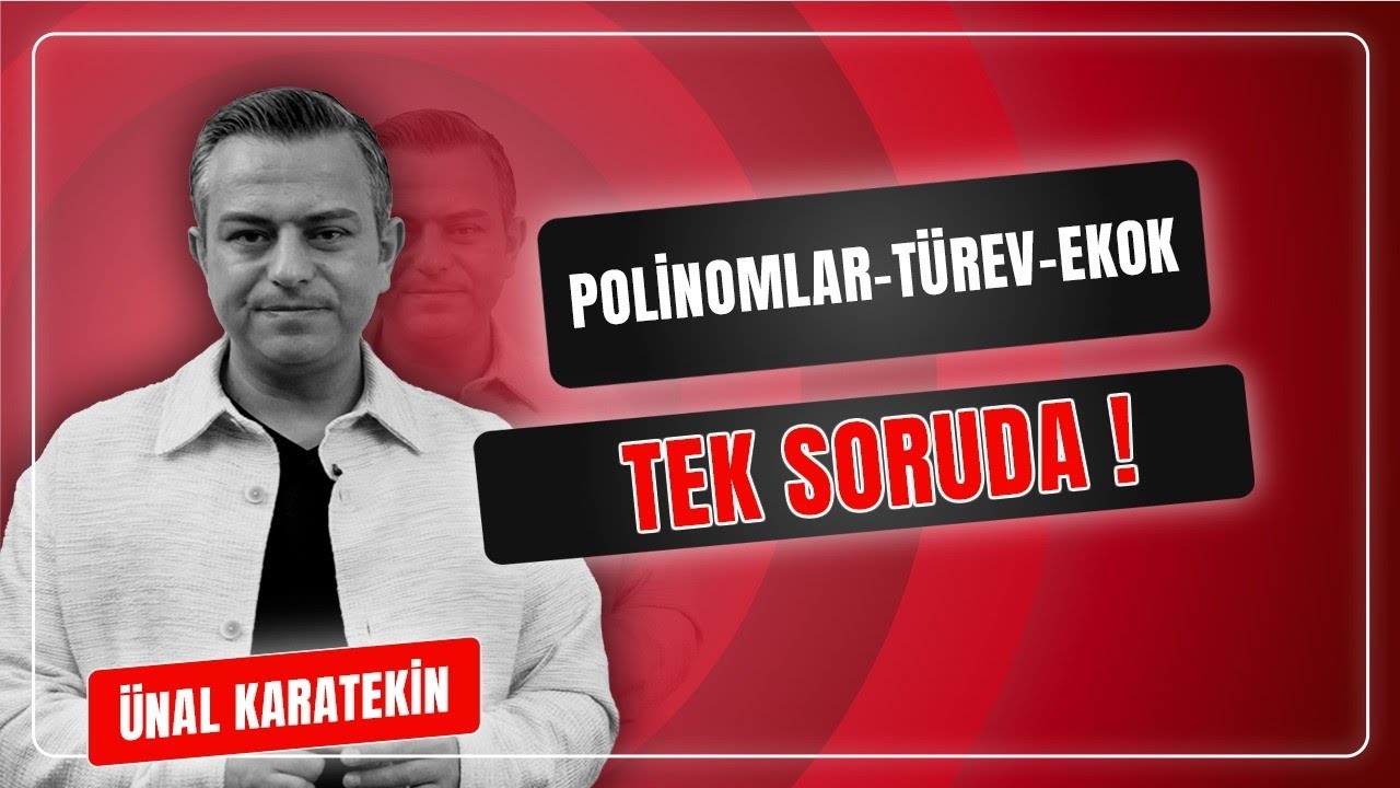 Polinomlar/Türev/Ekok  | Alışılmışın Ötesinde Sorular #6
