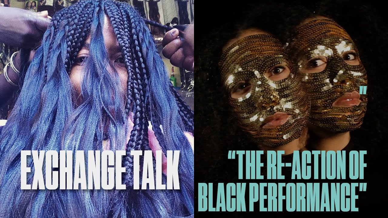 Exchange Talk: Ashanti Harris & Sabrina Henry - The Re-Action of Black Performance