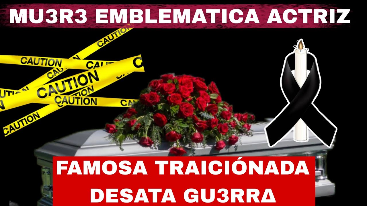 👉 TRAICI&Oacute;N en la FAR&Aacute;NDULA 💥 M&eacute;xico entra en LUTO por FAMOSA ACTRIZ 💀