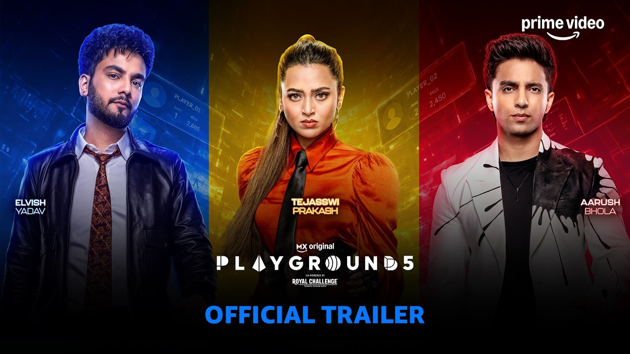 Playground Season 5 - Official Trailer | Elvish Yadav, Tejasswi Prakash, Aarush Bhola | Prime Video