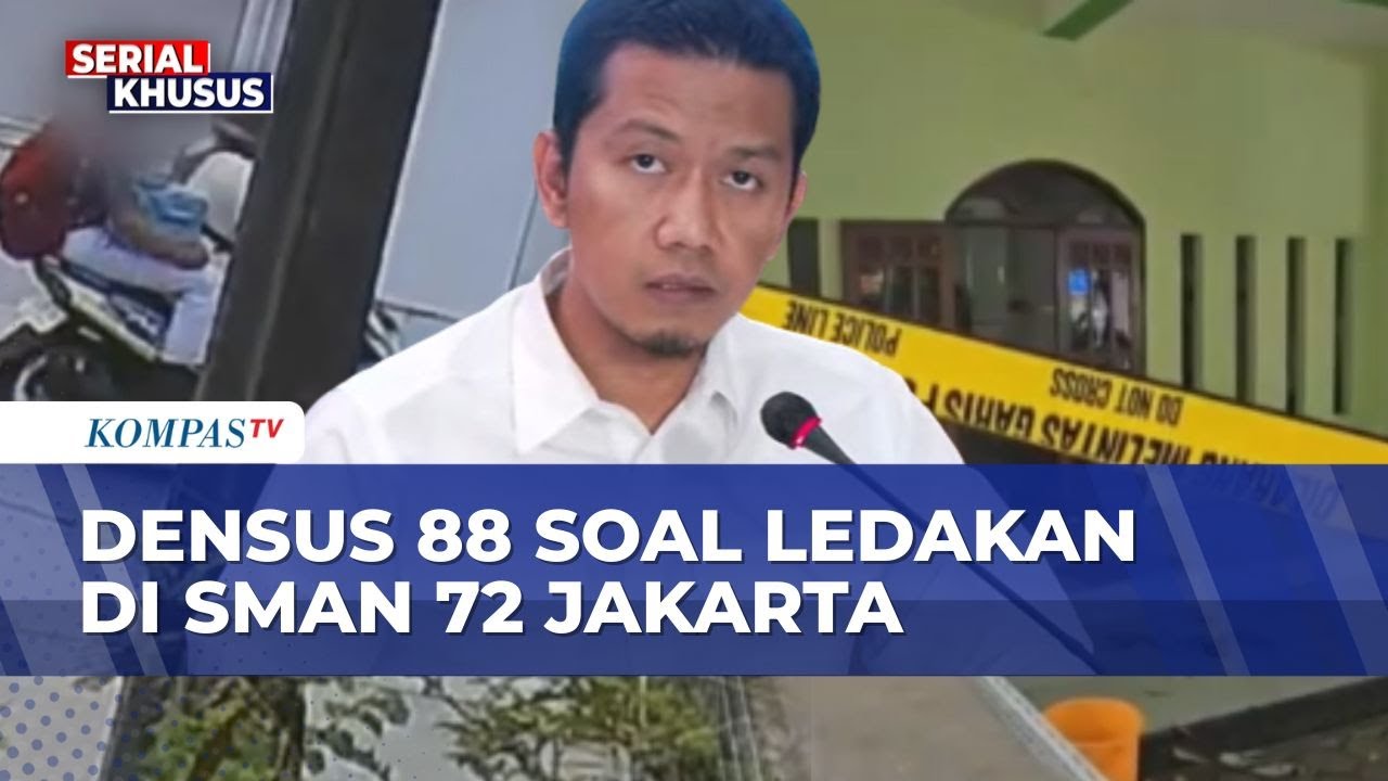 Densus 88 Ungkap Fakta di Balik Ledakan SMAN 72 Jakarta: Bukan Aksi Terorisme