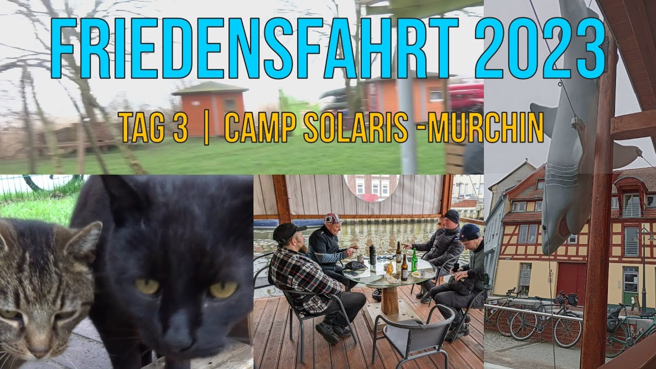 Friedensfahrt 2023 | Tag 3 | Camp Solaris - Jugendherberge Murchin 🕊️ #peace #Мир #paix #paz 🕊️