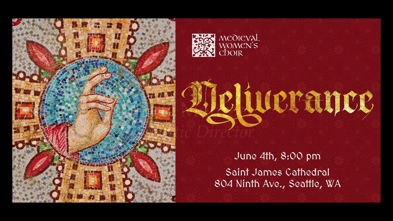 Deliverance (Medieval Women's Choir)