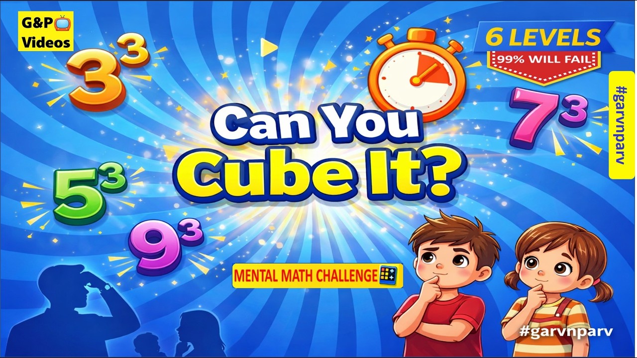 Can You Cube It? 🔢 | 6-Level Mental Math Challenge | #garvnparv #mathquiz #mentalmath #cubes