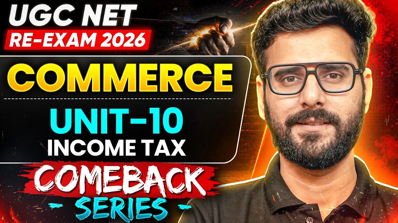 UGC NET Commerce Re-Exam | UGC NET Commerce Unit 10 | UGC NET Commerce Income Tax