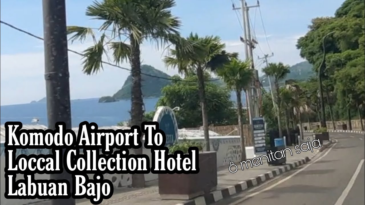 Bandara Komodo ke Hotel Loccal Collection, 8 menitan saja / trip Labuan bajo / #kpj4