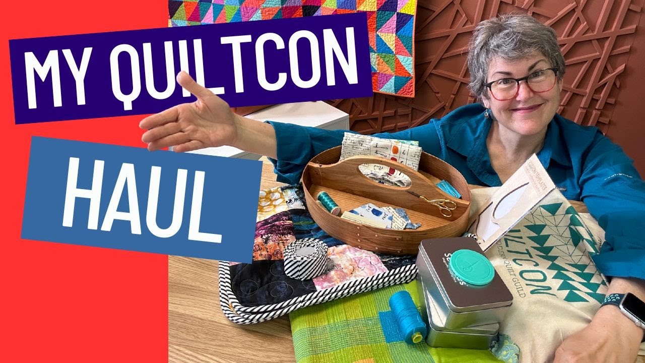 🛍 MY QUILTCON HAUL - WHAT DID I BRING HOME FROM ATLANTA