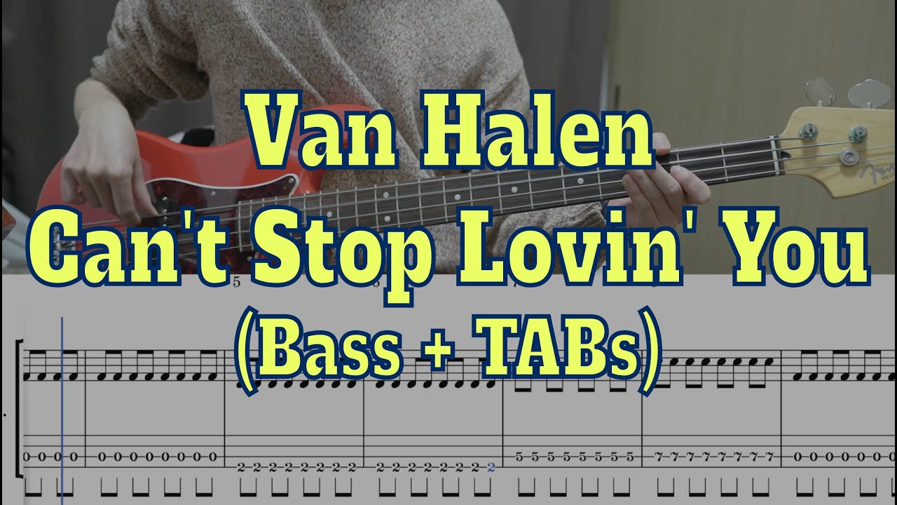 Van Halen - Can't Stop Lovin' You(Bass cover + Tabs)