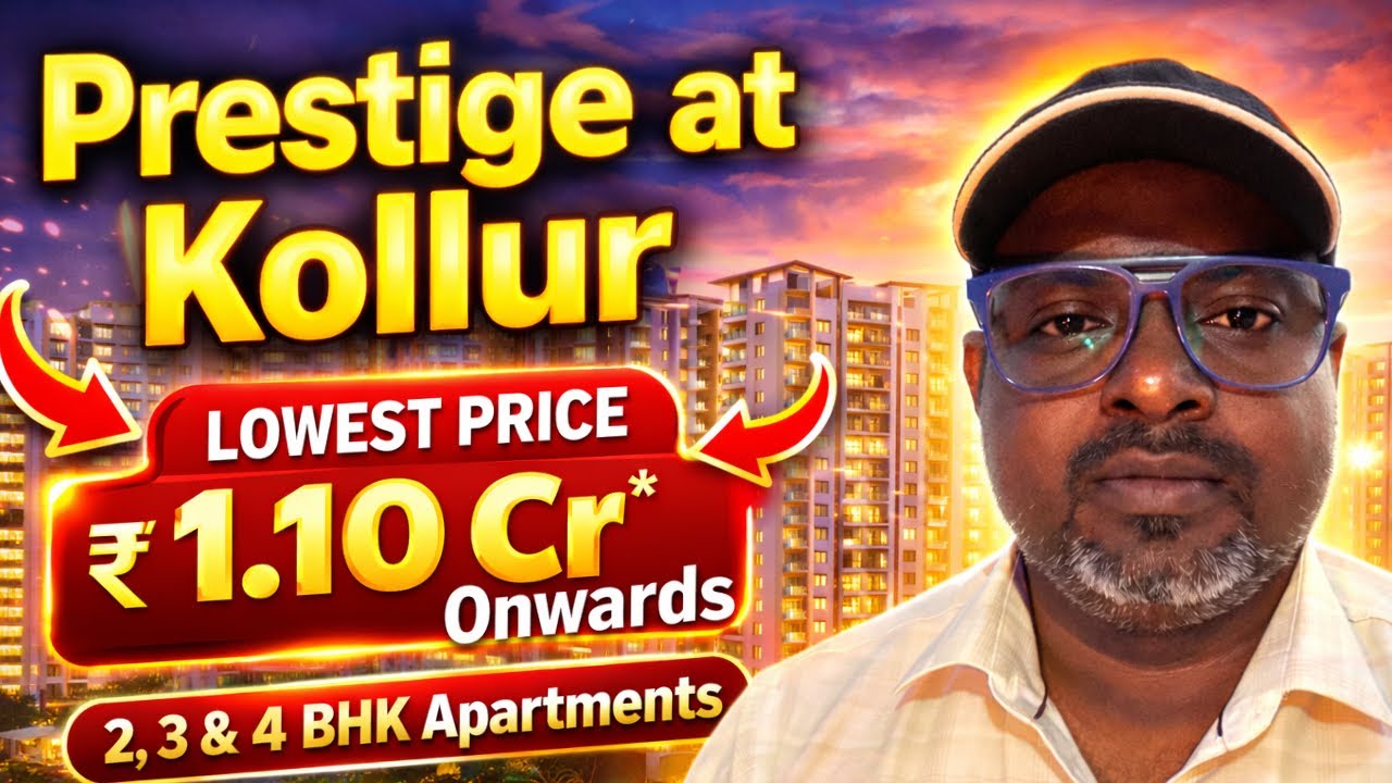 Жилой комплекс Prestige At Kollur | Самые низкие цены от ₹1,10 крор* | Квартиры 2, 3 и 4 BHK на п...