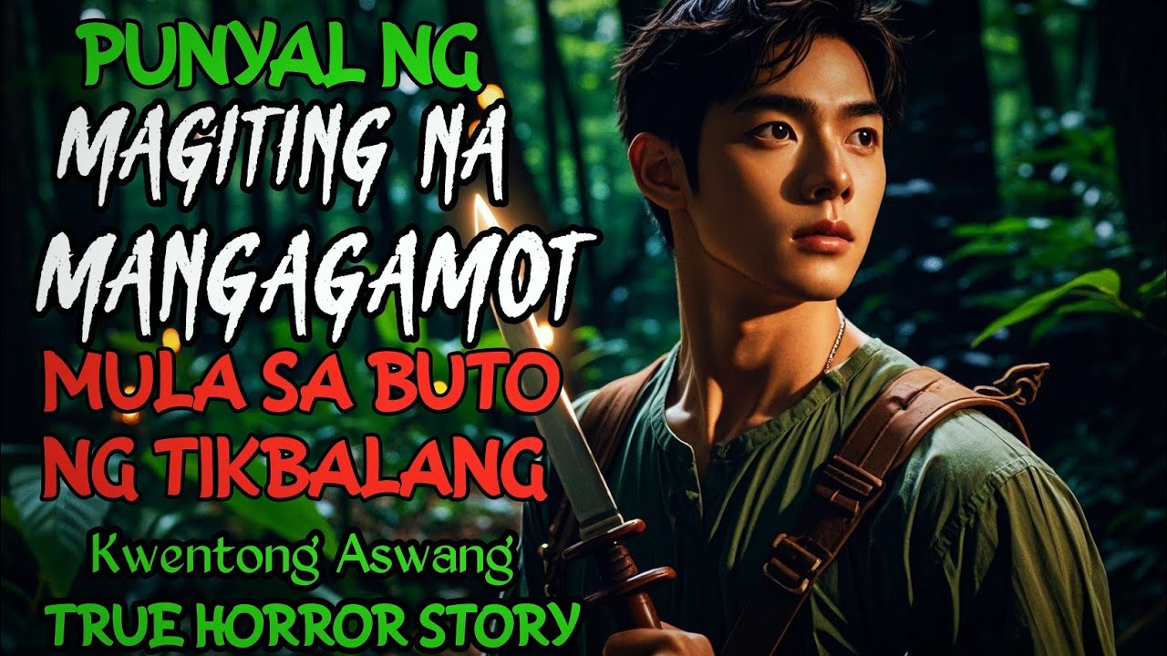 PUNYAL NG MAGITING NA MANGAGAMOT MULA SA BUTO NG TIKBALANG | Kwentong Aswang | True Horror Story