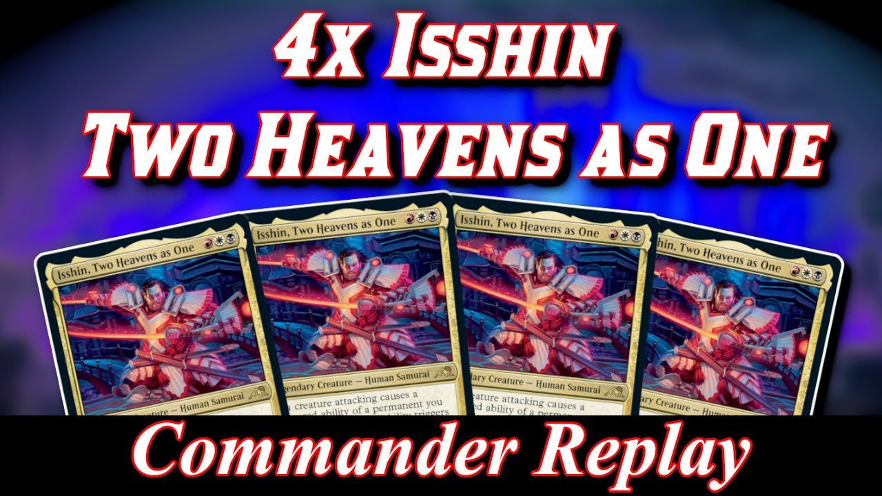 4x Isshin Two Heavens as One | MTG EDH Gameplay