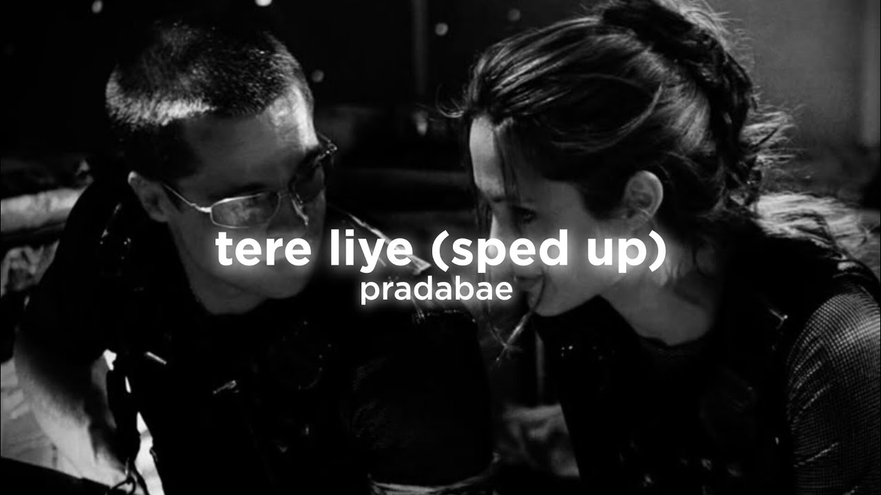 tere liye (atif aslam & shreya ghoshal) slowed down