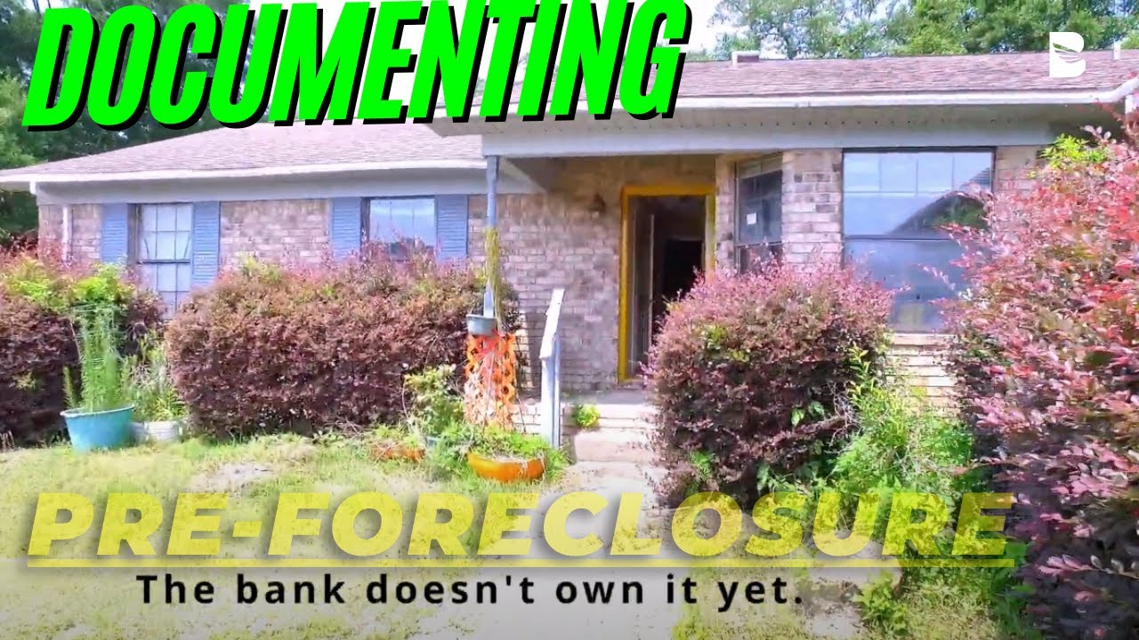 Documenting a Pre-foreclosure Home - Part 1