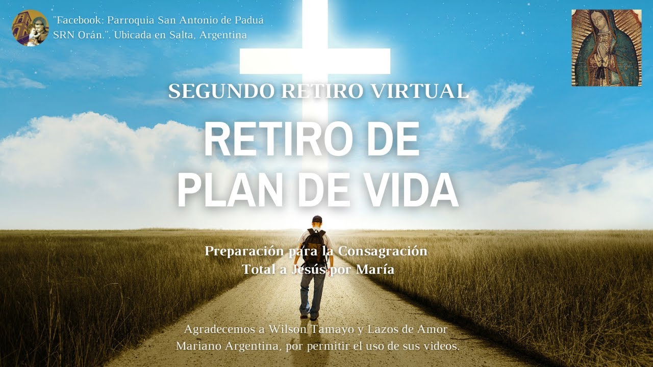 Retiro de Plan de Vida | Consagración a Jesús por María en 33 días.