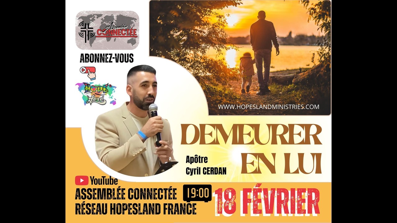 Assemblée connectée/Réseau Hopesland France/Apôtre Cyril Cerdan, Demeurer en Lui.