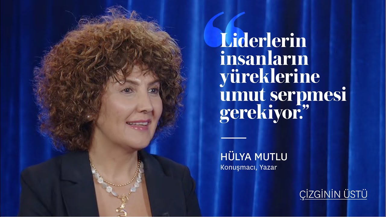 İyi Oluşa Liderlik: Empati, Umut ve Psikolojik Sermaye | Hülya Mutlu