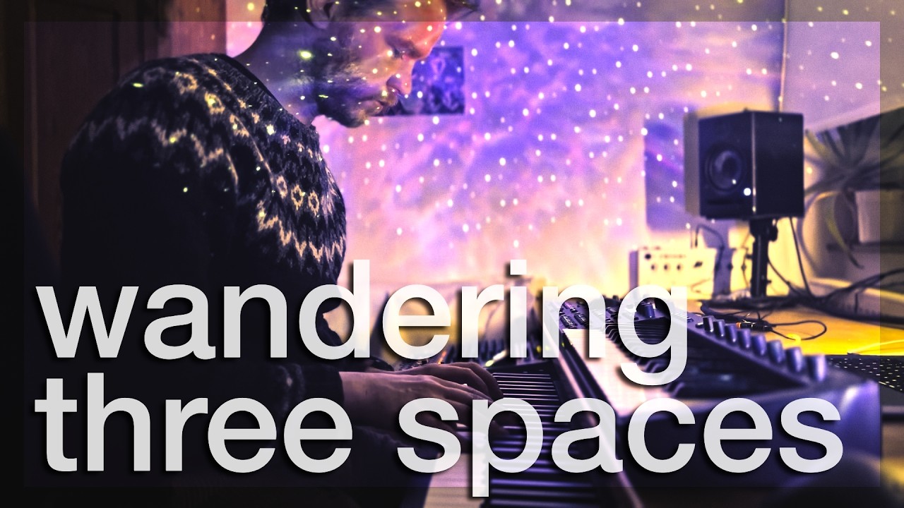 Wandering three Spaces (Osmose, Digitone Keys, Cosmos)