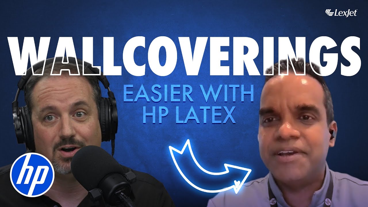 How to Get Started with HP Latex Printers for Wallcoverings (Featuring Dreamscape Wall Materials)