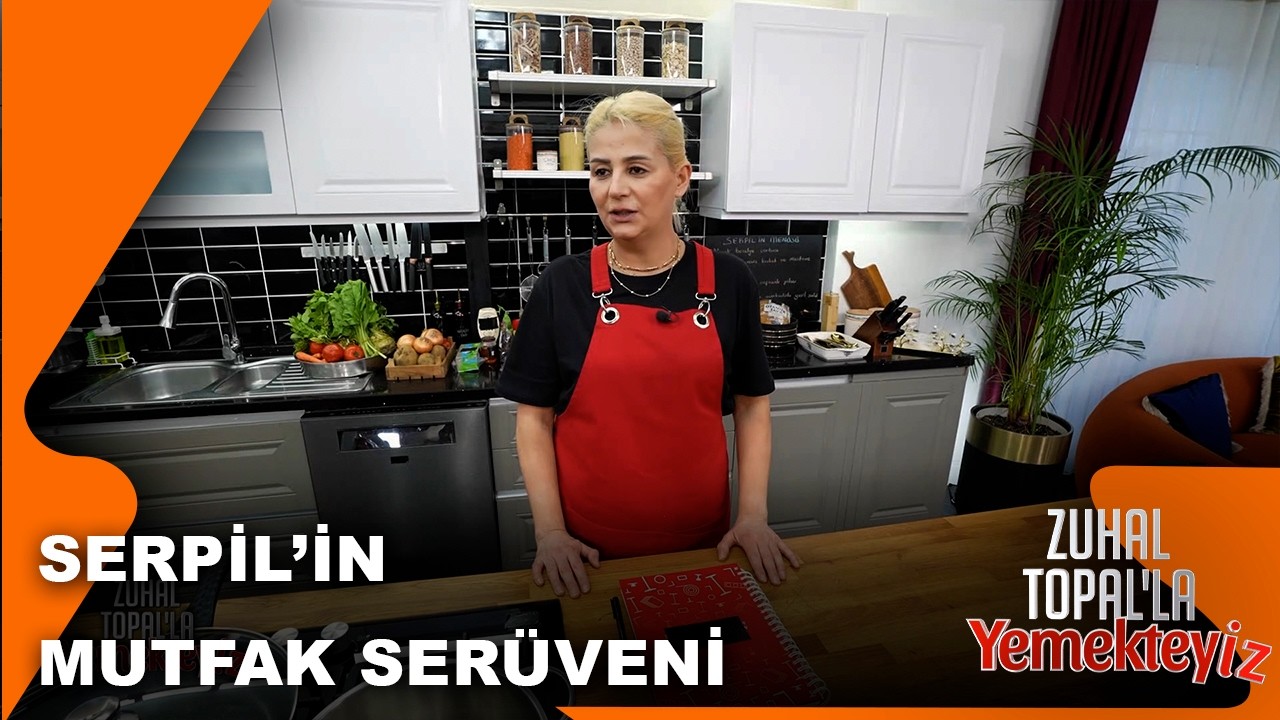 Serpil, Zamanla Yarıştı | Zuhal Topal'la Yemekteyiz 995. Bölüm | 13.03.2026