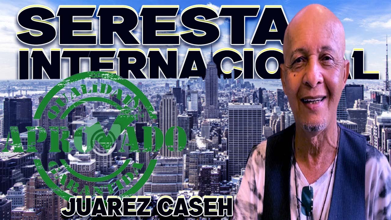 JUAREZ CASEH - SERESTA INTERNACIONAL 2022 - MUSICAS INTERNACIONAIS EM RÍTIMO DE SERESTA