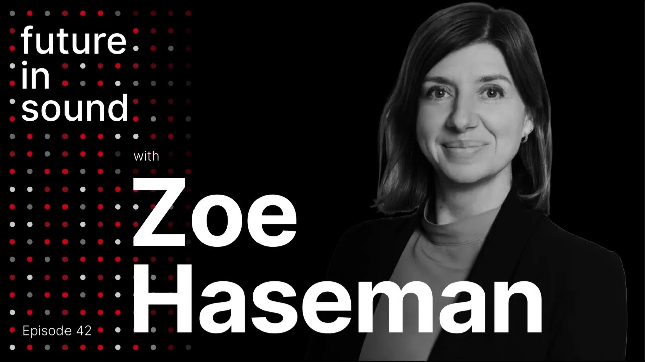 The Future in Sound #42: Zoe Haseman - Talk Less, Do More