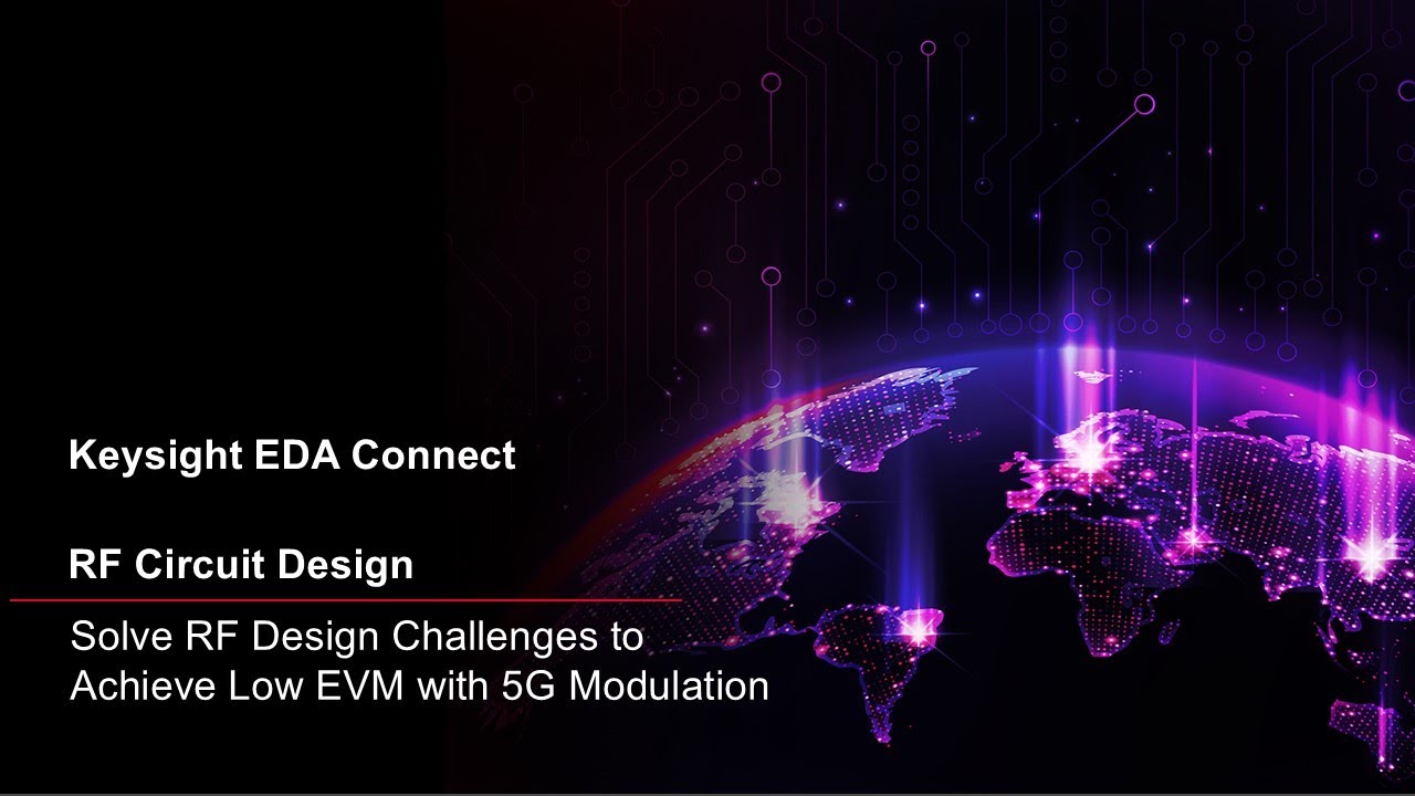 Solve RF Design Challenges to Achieve Low EVM with 5G Modulation