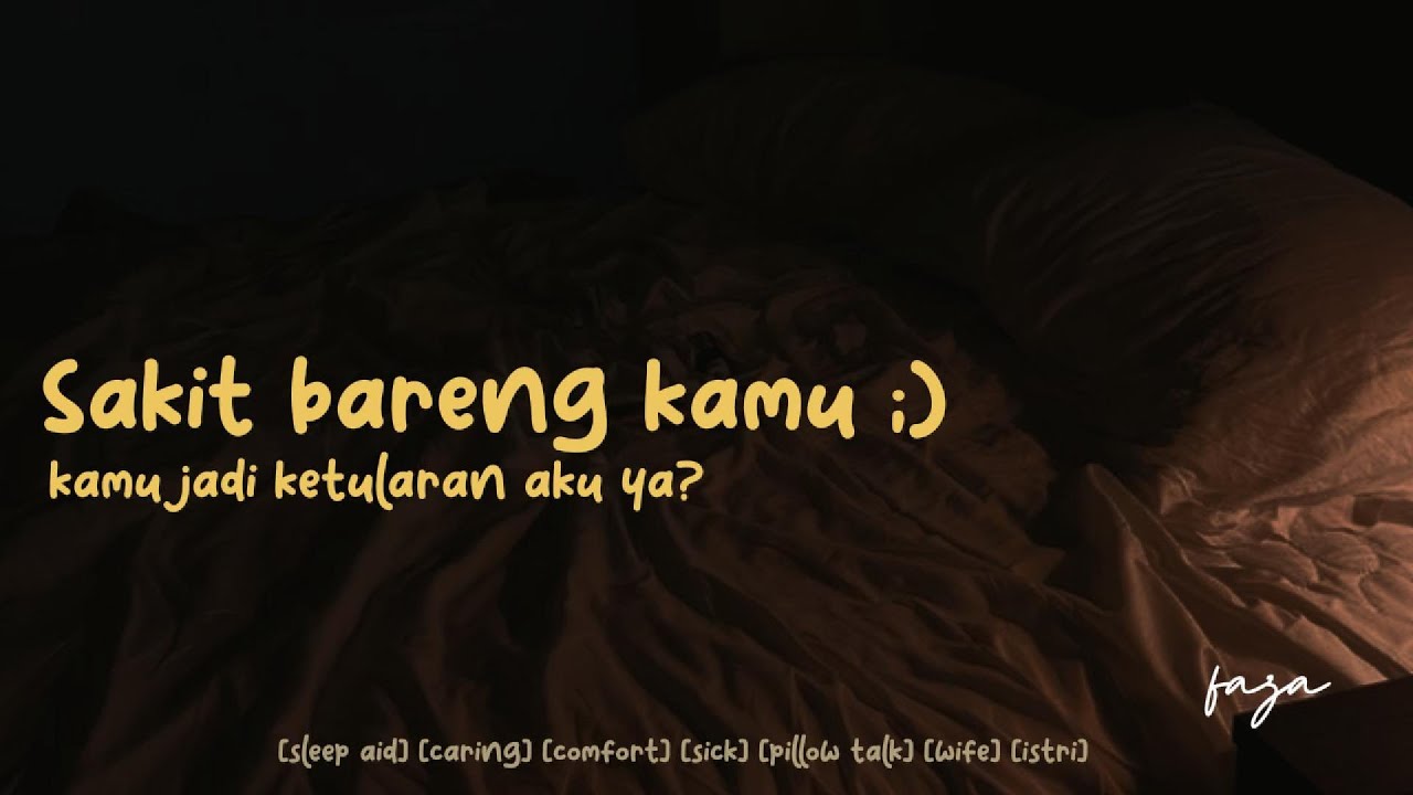 Sakit Bareng Kamu [ASMR Girlfriend Roleplay Indonesia] [Comfort] [Hug] [Pillow Talk] [Sleep Aid]