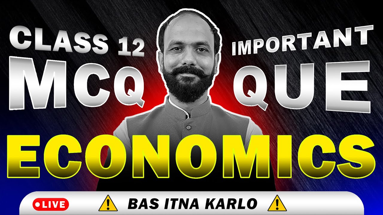 Class 12 Economics Most Important MCQ One shot for MP Board 2025 - अर्थशास्त्र LIVE