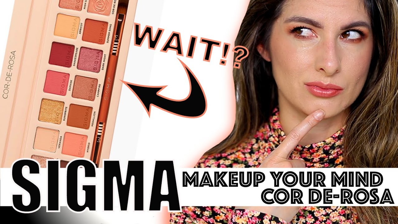 Sigma Cor De-Rosa Palette!  MAKEUP YOUR MIND | How to stop buying so much MAKEUP, Do I own it?