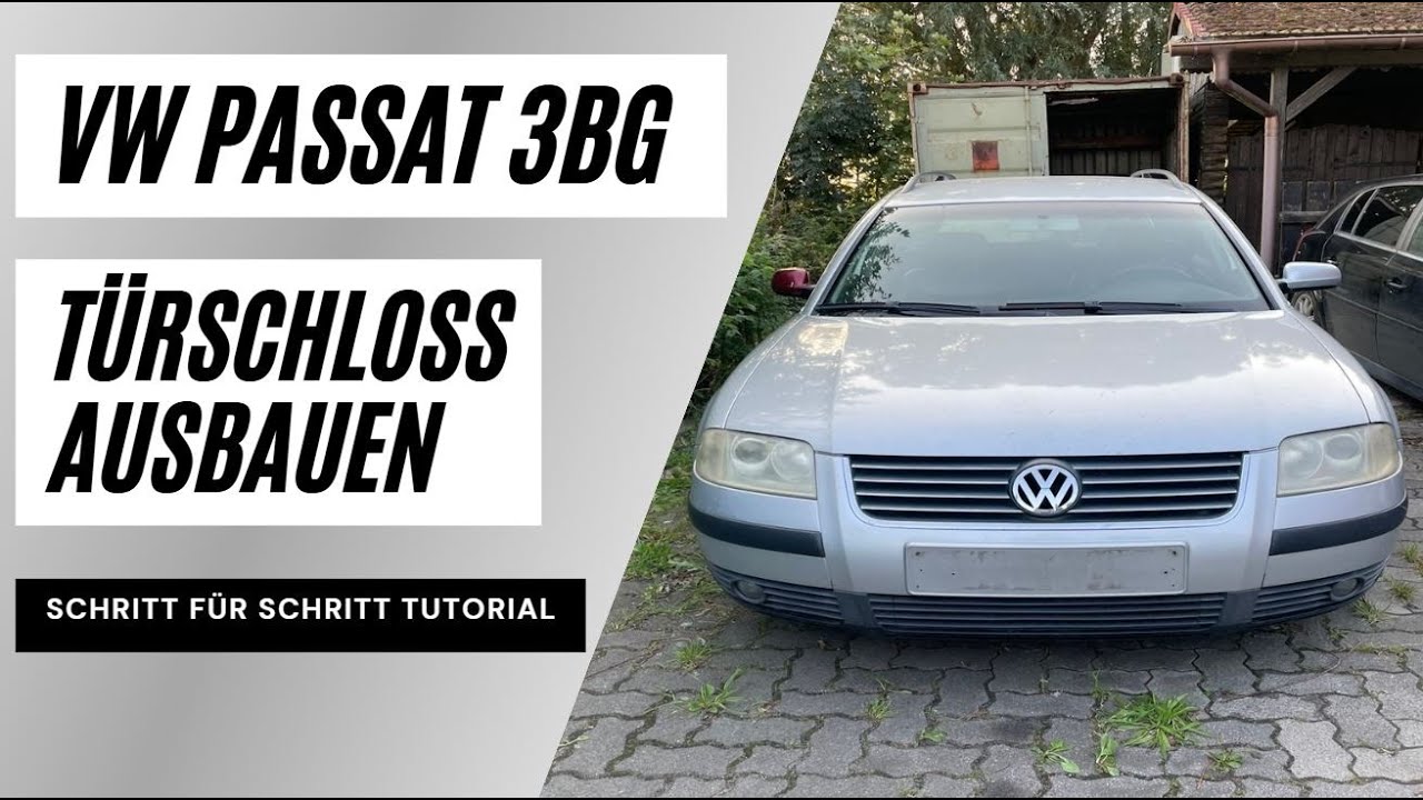 VW PASSAT 3BG / B5 TÜRSCHLOSS AUSBAUEN -- TUTORIAL FÜR ANFÄNGER IN 10 MINUTEN
