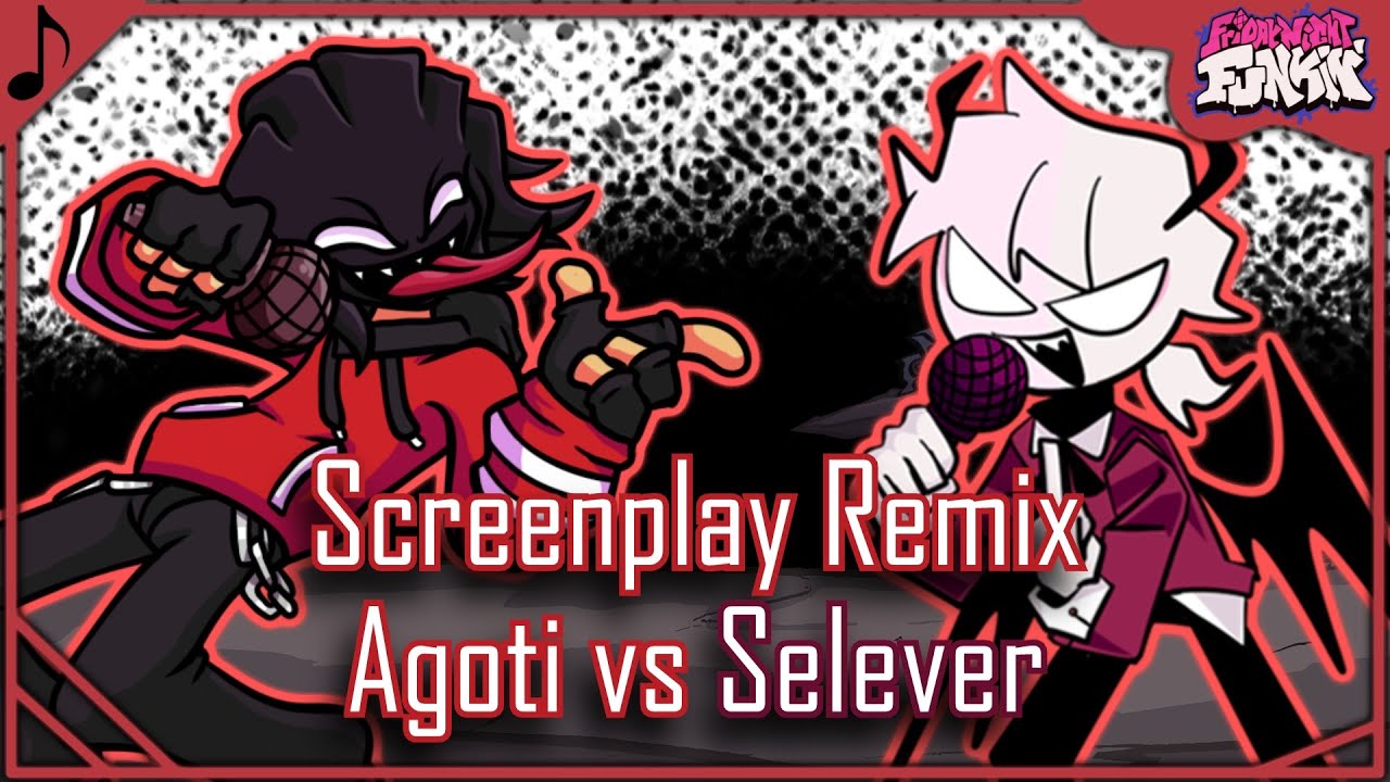 Screenplay VzerMix pero es Agoti vs Selever | Friday Night Funkin