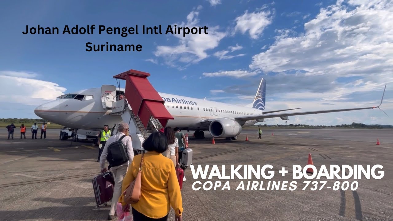 [HD] - CM319 | Walking/Boarding | Copa Airlines 737-800 | Johan Adolf Pengel | Suriname | RoopramAv