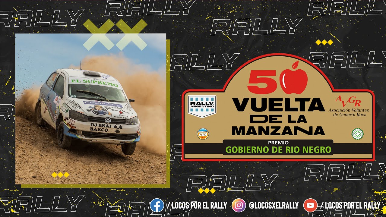 • 50° RALLY VUELTA DE LA MANZANA 🍎 / COMPACTO 📹 •