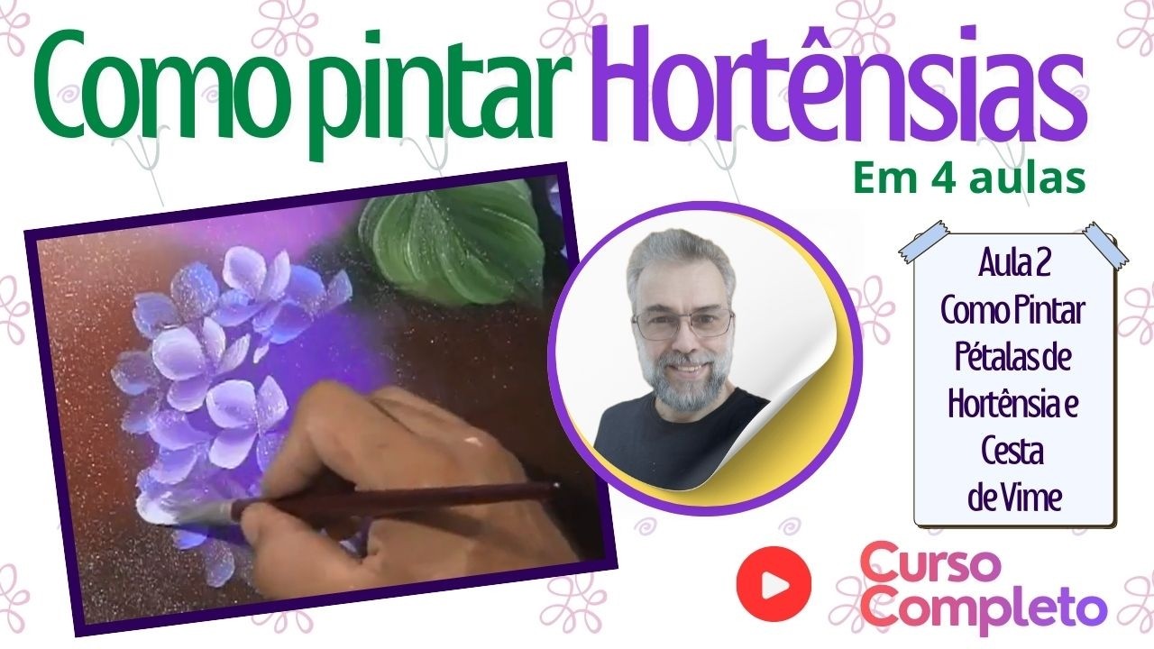 Como Pintar Pétalas de Hortênsia e Cesta de Vime (Aula 2)