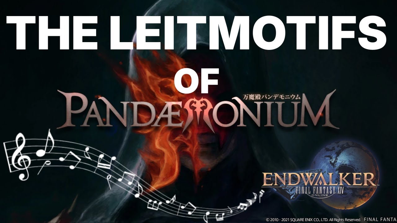 THE LEITMOTIFS OF PANDÆMONIUM (FINAL FANTASY XIV: ENDWALKER OST)