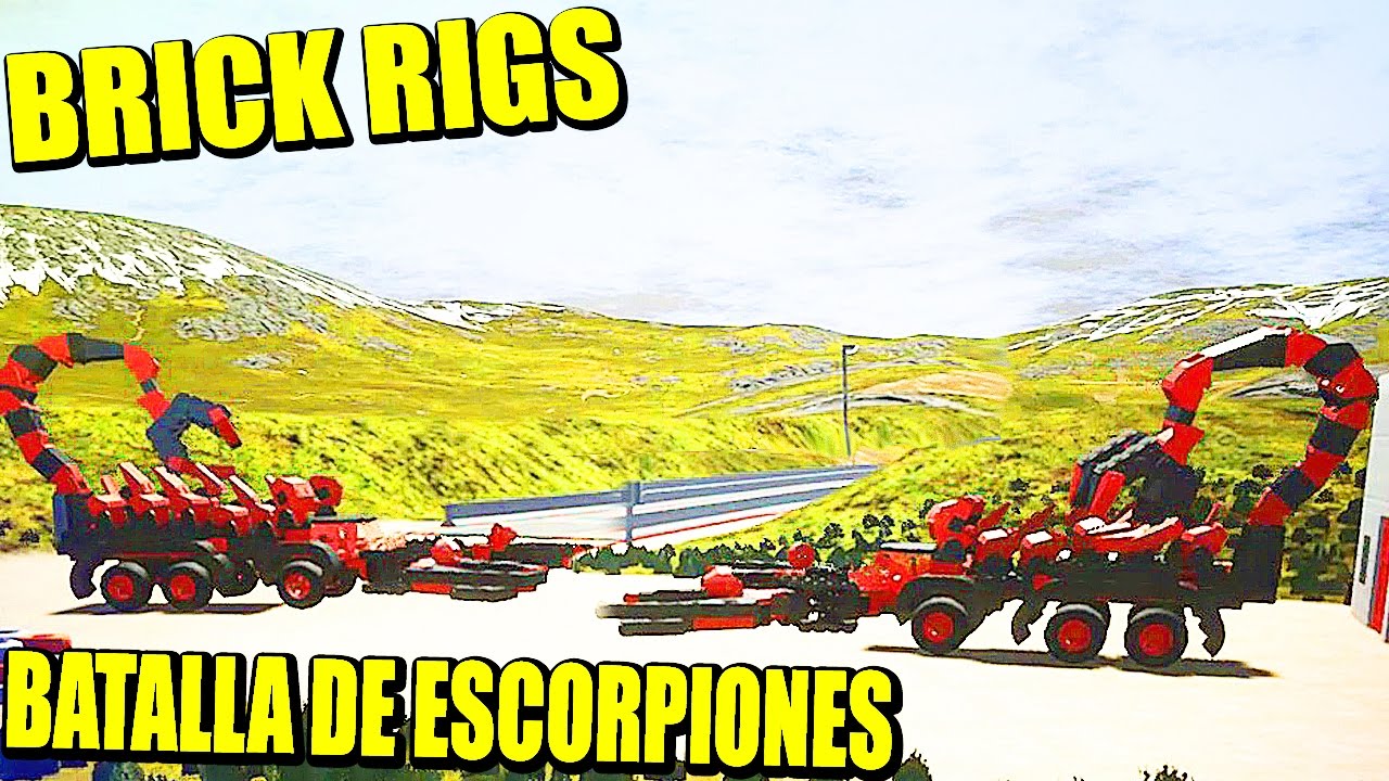 BRICK RIGS - ESCORPIÓN MECÁNICO, BULLDOZER, Y TÓ LO BUENO
