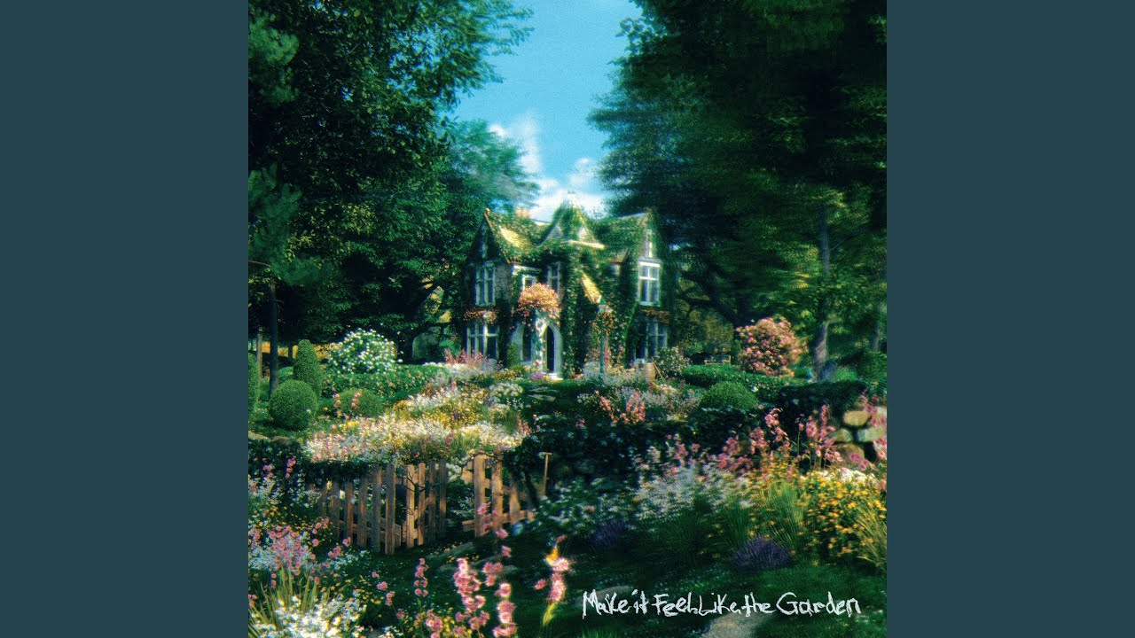 Make It Feel Like The Garden