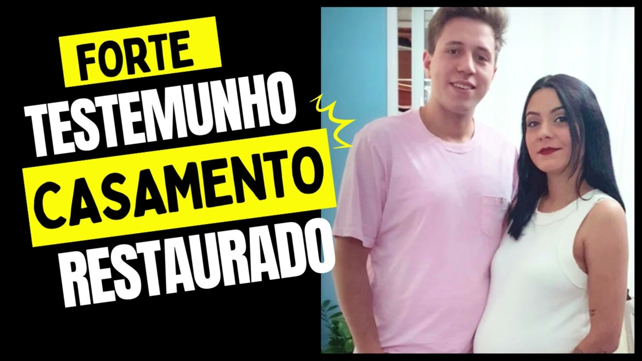 FORTE TESTEMUNHO DE RESTAURAÇÃO DE CASAMENTO