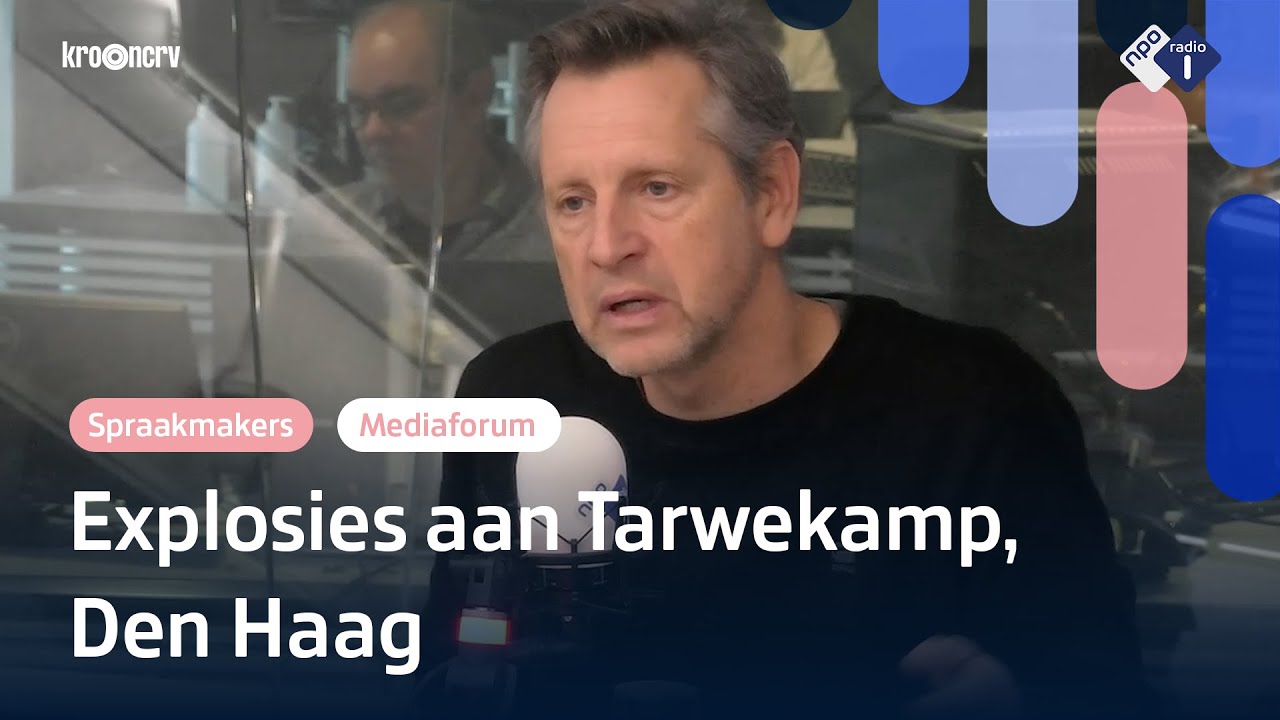 Ontploffingen Den Haag: 'Heftigheid zit 'm in hulpeloosheid'| Het Mediaforum | NPO Radio 1