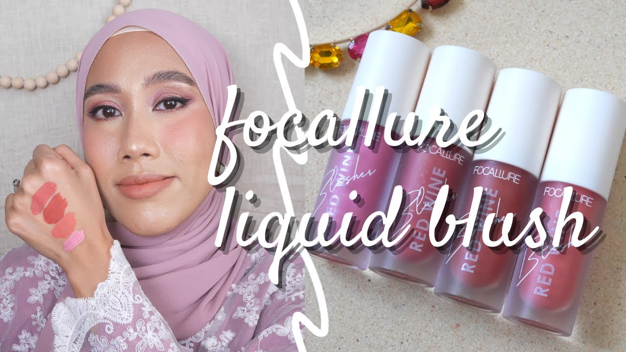 FOCALLURE RED WINE LIQUID BLUSHERS SWATCHES & REVIEW