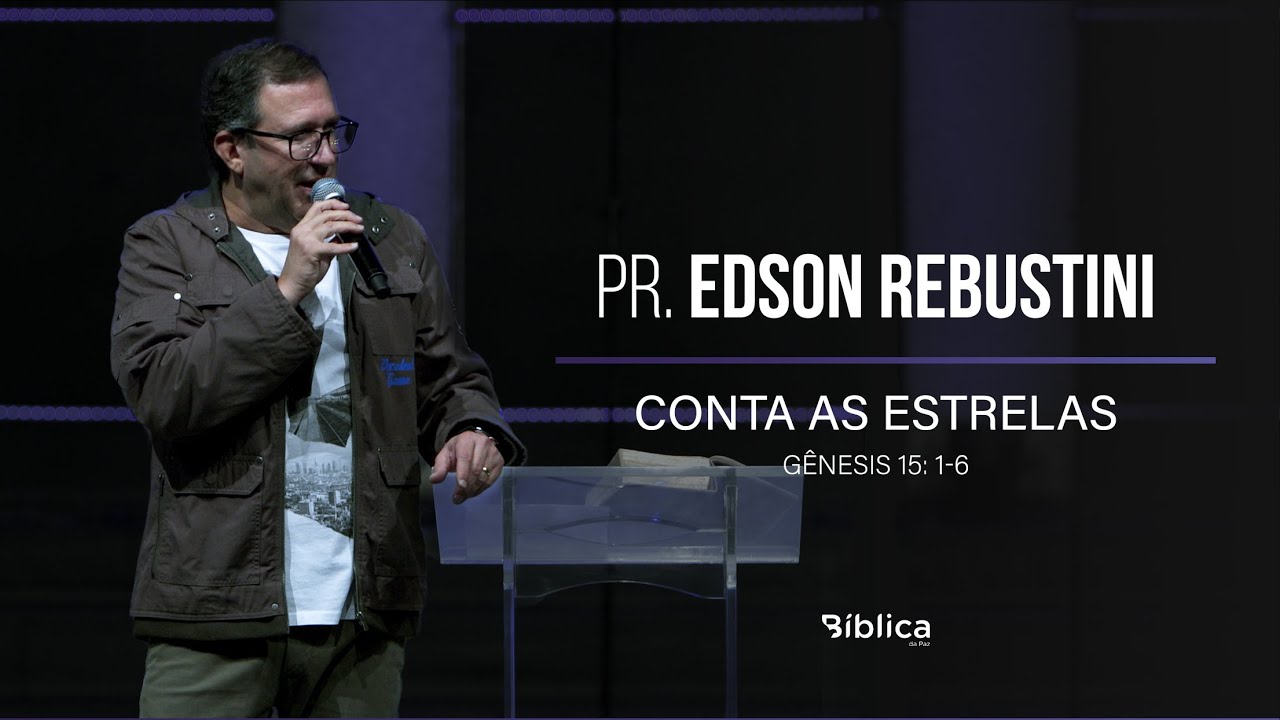 Abra&atilde;o - Conta as estrelas - G&ecirc;nesis 15: 1-6