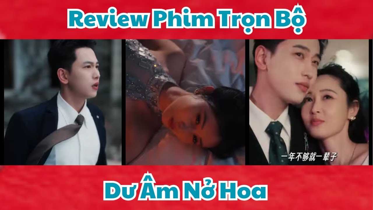 Dư Âm Nở Hoa - Trọn Bộ