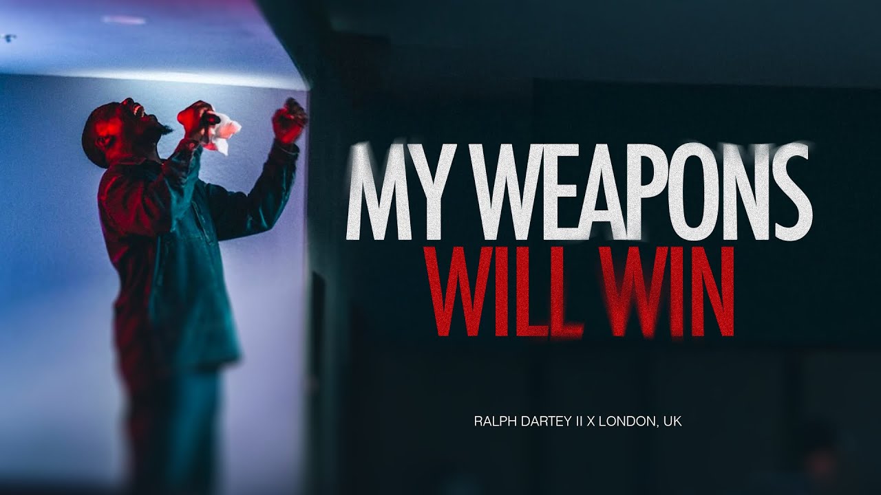 MY WEAPONS WILL WIN || RALPH DARTEY II || LONDON, UK || KAC