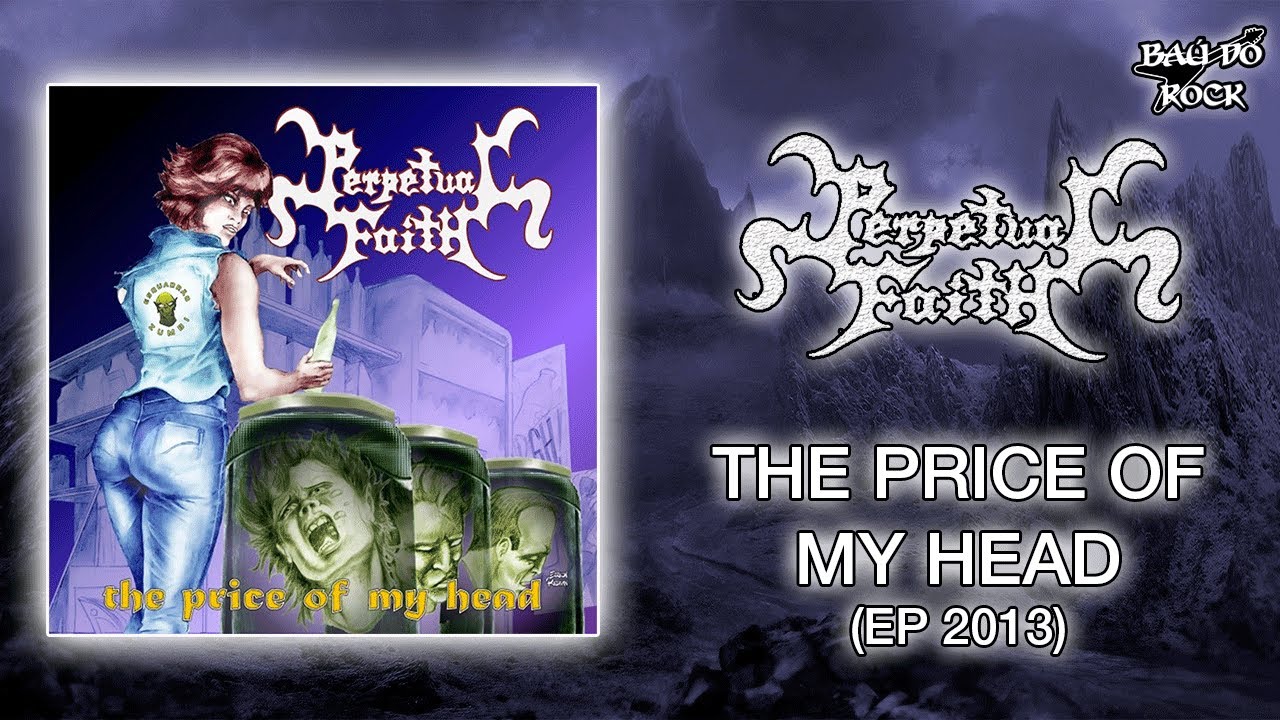 Perpetual Faith - Price Of My Head (EP 2013)