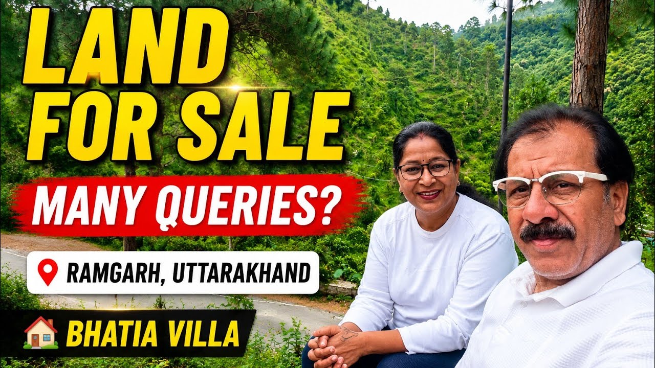 VLOG 552 || Land For Sale | So Many Queries | We Are Not Property Brokers Ramgarh Uttrakhand ⛰️🏠