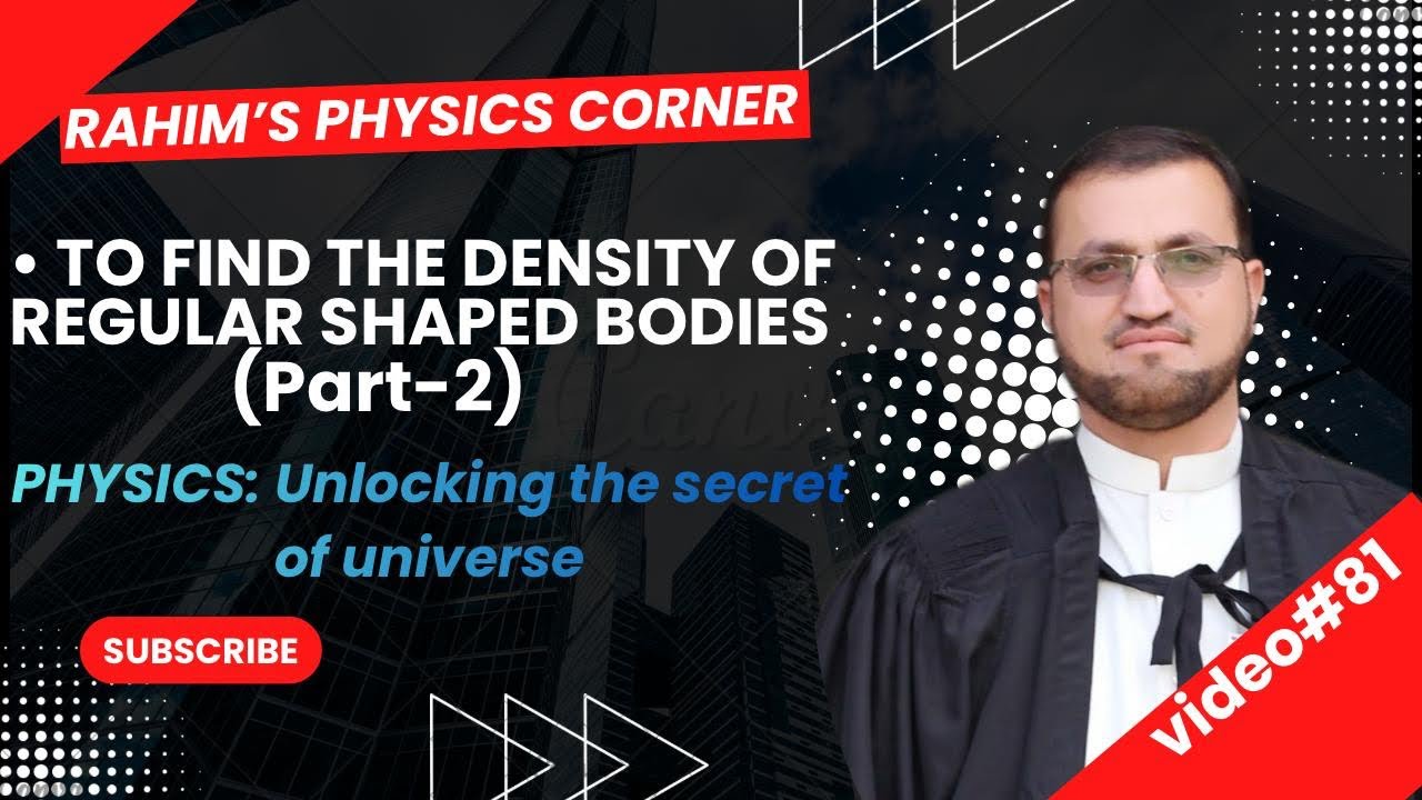 Density of regular shaped body ( part-2) | #learn with Rahim | #physics |#education | #science 