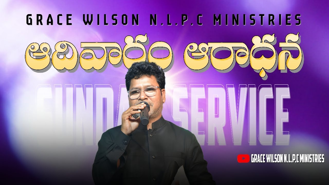 🔴Live|Sunday Service|Rev.Grace Wilson Garu|Grace Wilson N.L.P.C Ministries|