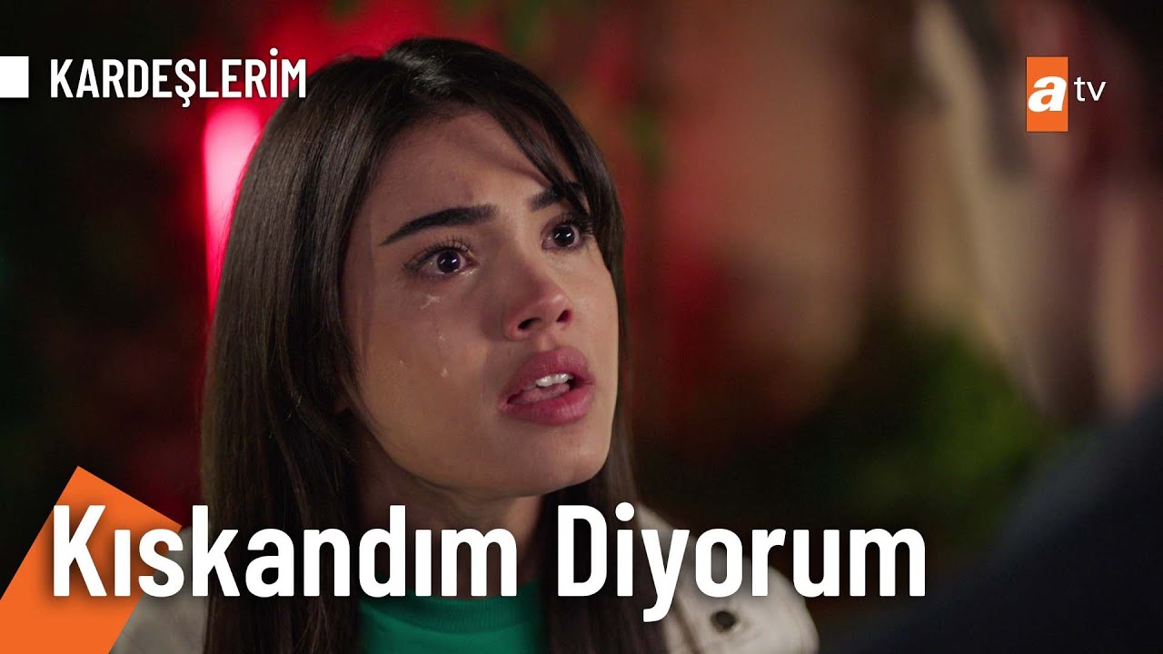“Ben biraz kıskandım galiba...'' - Kardeşlerim 98. Bölüm