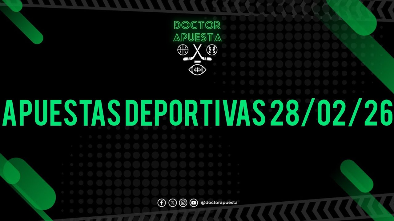 Apuestas Deportivas 28/02/26