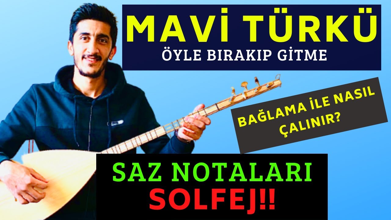 MAVİ T&Uuml;RK&Uuml; SAZ SOLFEJ NOTA | &Ouml;yle Bırakıp Gitme Kısa Sap Bağlama Solfej Notaları